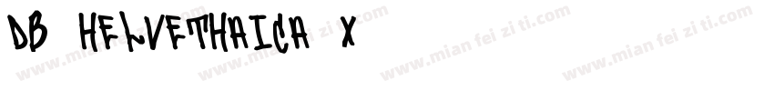 DB Helvethaica X 87字体转换